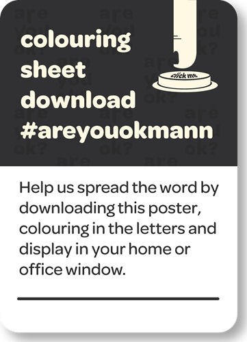 help us spread the word by downloading this poster coloouring in the letters and displaying in your home or office window